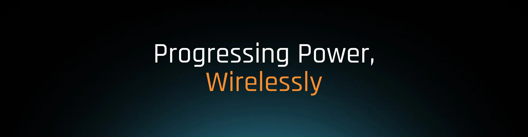 Image of written text saying progressing power, wirelessly.
